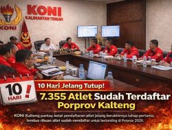 10 Hari Jelang Penutupan, 7.355 Atlet Sudah Terdaftar Porprov Kalteng